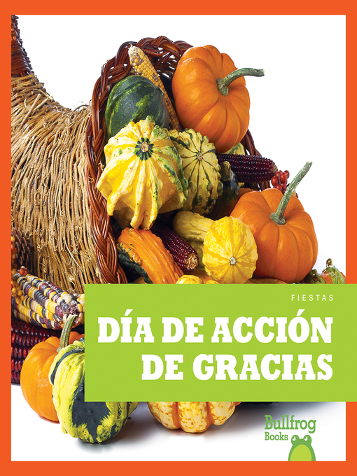 Title details for Día de Acción de Gracias (Thanksgiving) by Rebecca Pettiford - Wait list